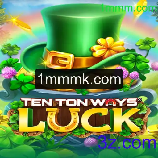Descubra o Fascinante Mundo de TenTonWaysLuck: Tudo o que Você Precisa Saber
